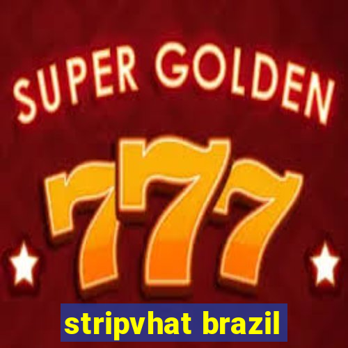 stripvhat brazil